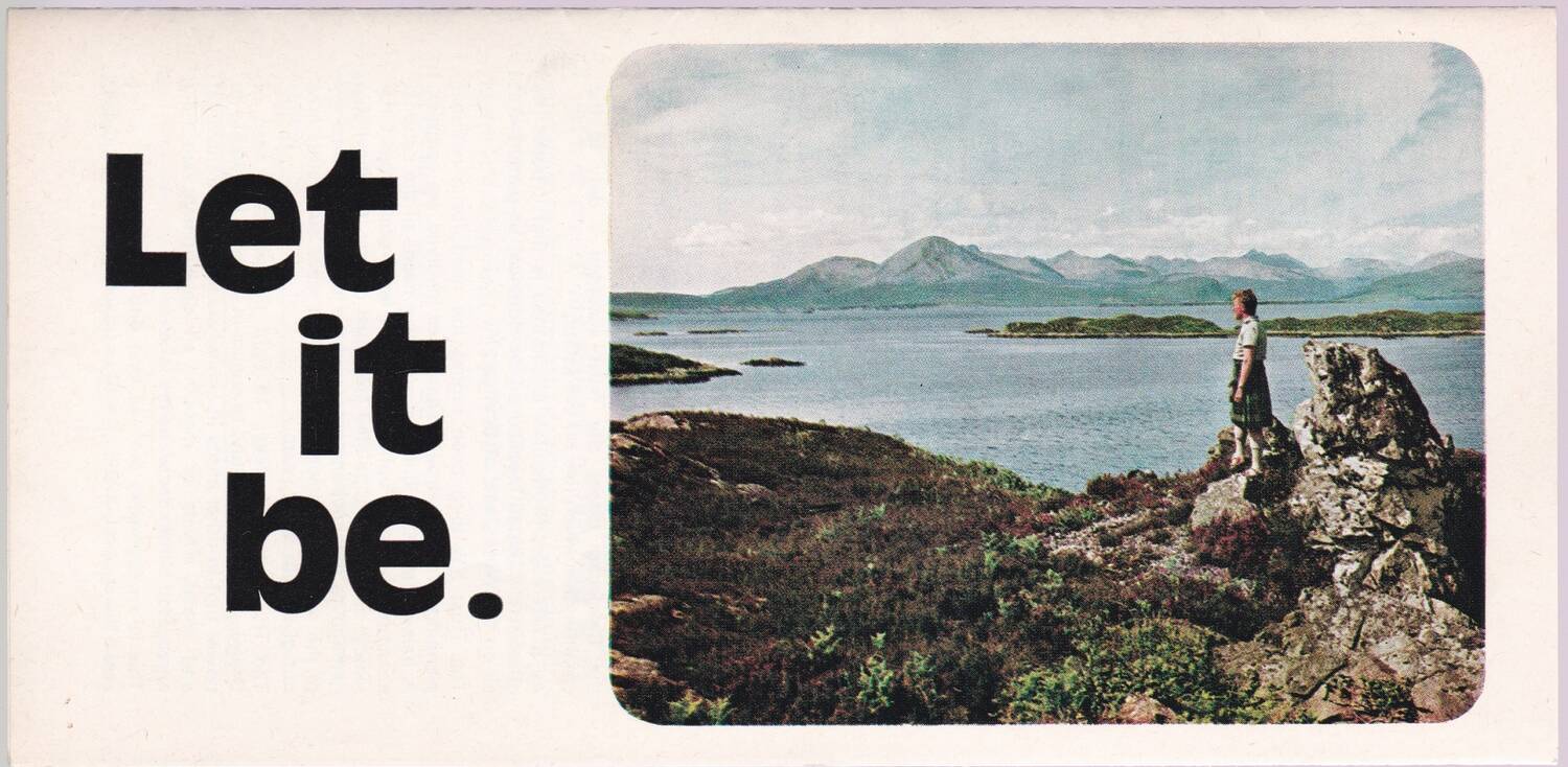 A leaflet from the 1970s featuring the copy: Let it be. on the left. On the right is a photo of a kilted man standing on a rock by a Highland loch.